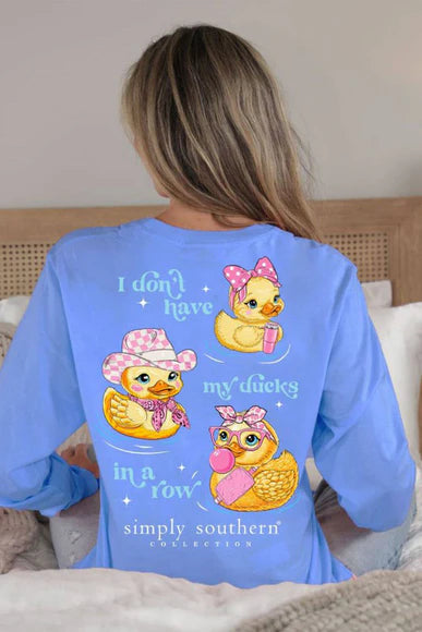 I DON'T HAVE MY DUCKS IN A ROW LONG SLEEVE T-SHIRT